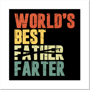 World's Best Father Farter Posters and Art